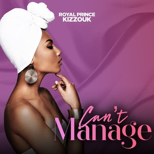 Can't Manage (Kizomba)