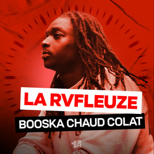 BOOSKA CHAUD COLAT (Explicit)