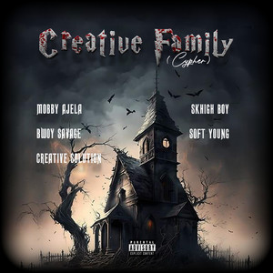 Creative Family (Cypher) (Explicit)
