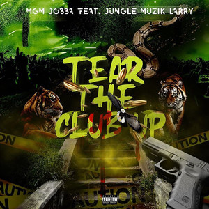 Tear the Club Up (Explicit)