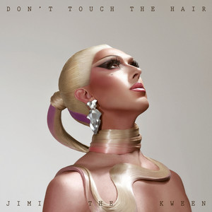 Don't Touch The Hair (Explicit)