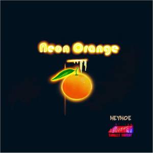 Neon Orange (Explicit)