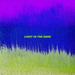 Light In The Dark (feat. maxwell T & zackizm) [Explicit]