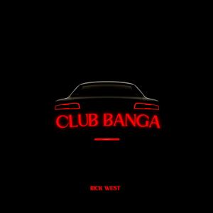 Club Banga (Explicit)