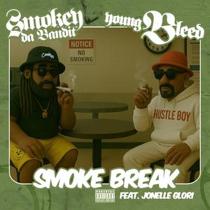 Smoke Break (feat. Young Bleed & Jonelle Glori) (Explicit)
