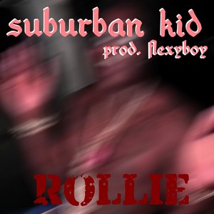 suburban kid (Explicit)