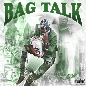 Bag Talk (Explicit)