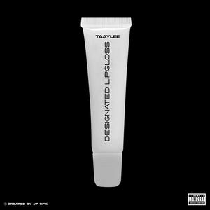 DESIGNATED LIPGLOSS (Explicit)