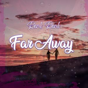 Far Away