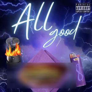 All Good (Explicit)