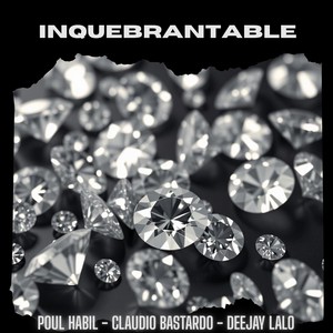 INQUEBRANTABLE
