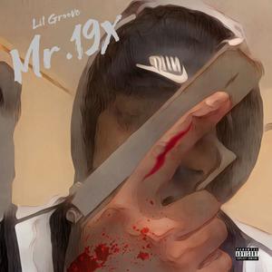 Mr. 19x (Explicit)
