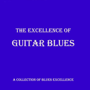 The Excellence Of - Guitar Blues