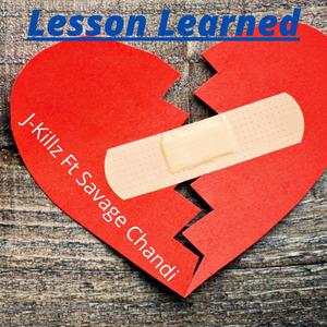 Lesson Learned (feat. Savage Chandi) [Explicit]