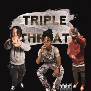 Triple Threat (feat. GrxmeyBoy & Dusethajoynt) (Explicit)