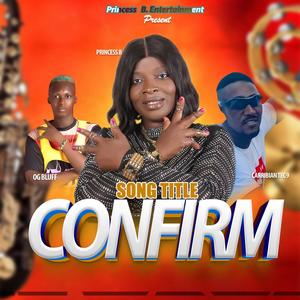 Confirm (feat. OG BLUFF & CARRIBIAN TEC 9)