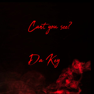 Can't You See? (What You Do to Me)