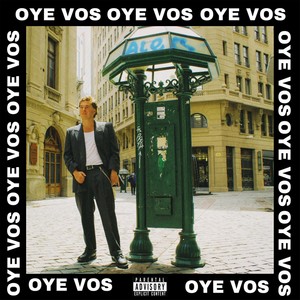 Oye vos (Explicit)