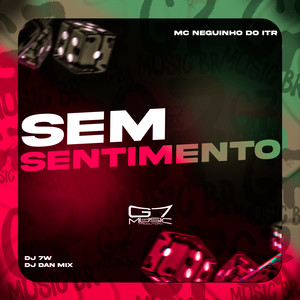 Sem Sentimento (Explicit)