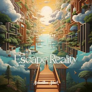 Escape Reality (What Do I Do) (Radio Edit)