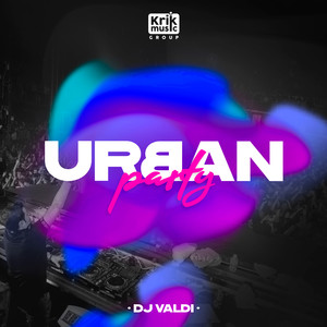 URBAN PARTY (Explicit)