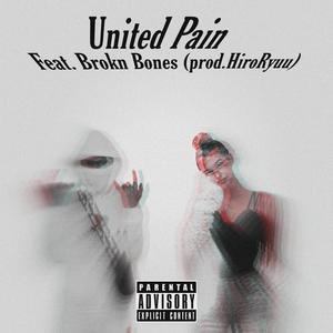 United Pain (feat. Brokn Bones) [Explicit]