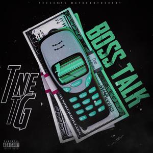BOSS TALK (feat. TNE TG) (Explicit)