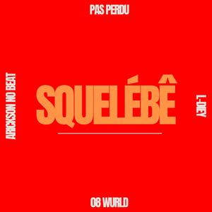 SQUELÉBÊ