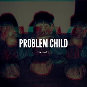 Problem Child