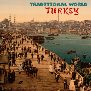 Traditional World: Turkey