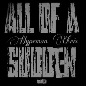 All of a Sudden (Explicit)