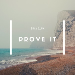 Prove It