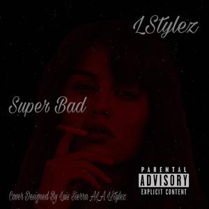 Super Bad (Explicit)