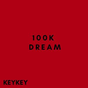 100k Dream