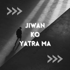 Jiwan Ko Yatra Ma