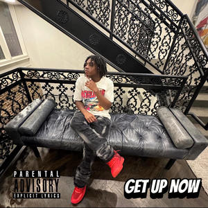 Get Up Now (Explicit)