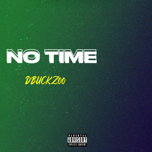 NO TIME (Explicit)