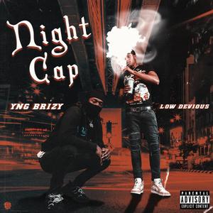 Night Cap (feat. Low Devious) [Explicit]