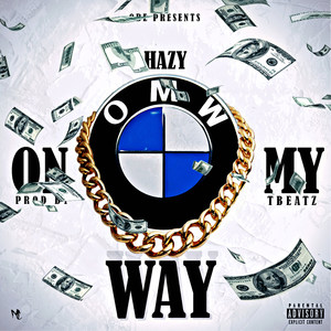 On My Way (Explicit)