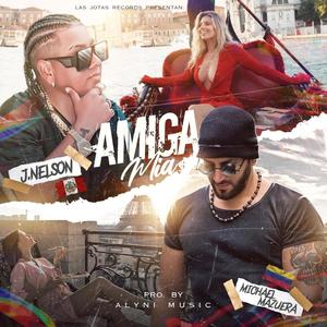 Amiga Mia (feat. Michael Mazuera) (Explicit)