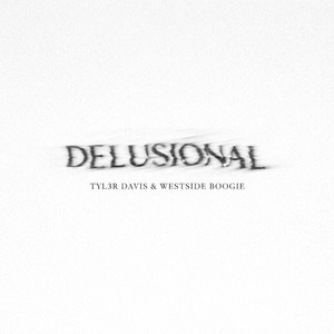 Delusional (Explicit)
