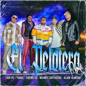 El Pelotero (feat. Wilmer Cartagena, Yamal, Alain Almeida & Chemo vg) [Remix]