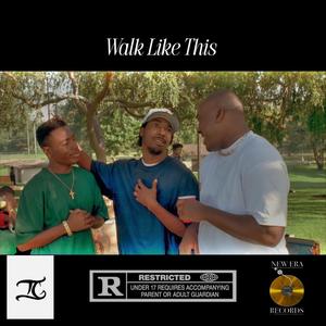 Walk Like This (Explicit)