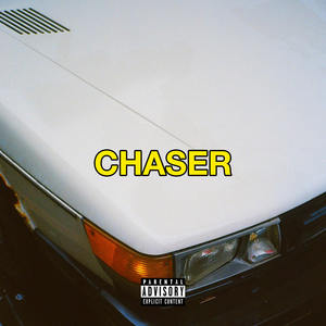 Chaser (Explicit)