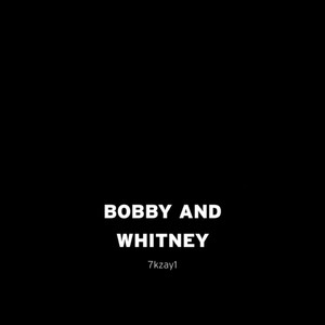 Bobby and whitney