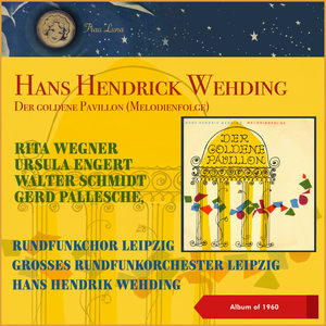 Hans Hendrick Wehding: Der goldene Pavillon (Melodienfolge) (10 Inch Album of 1960)