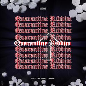 Quarantine Riddim (feat. Hitsound & QUI3TBOYX) [Reloaded]