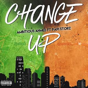 Change Up (feat. Papi Storz) (Explicit)