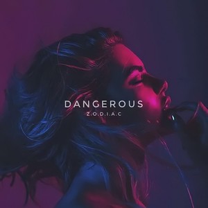 Dangerous