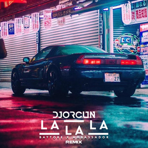 La La La (AMbassador Remix)